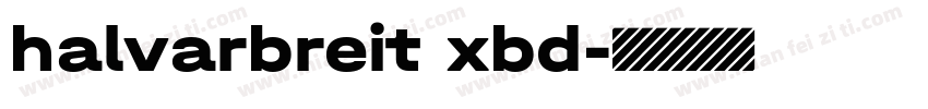 halvarbreit xbd字体转换